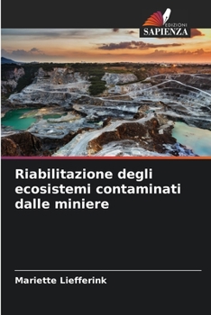 Paperback Riabilitazione degli ecosistemi contaminati dalle miniere [Italian] Book