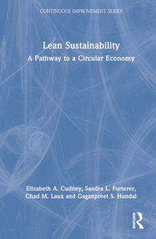 Hardcover Lean Sustainability: A Pathway to a Circular Economy Book