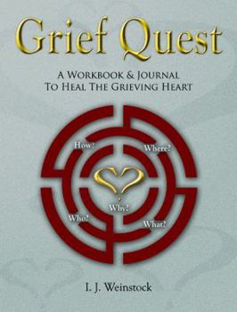 Paperback Grief Quest: A Workbook & Journal To Heal The Grieving Heart Book