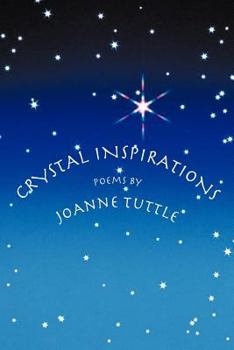 Paperback Crystal Inspirations: Poems by JoAnne Tuttle Book