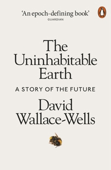 Paperback The Uninhabitable Earth /anglais Book