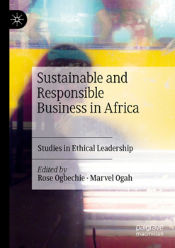 Paperback Sustainable and Responsible Business in Africa: Studies in Ethical Leadership Book