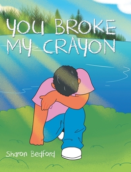 Hardcover You Broke My Crayon Book