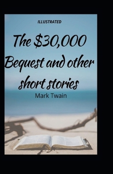 Paperback The $30,000 Bequest and Other Stories illustrated Edfition Book