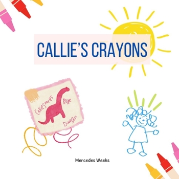 Paperback Callie's Crayons Book