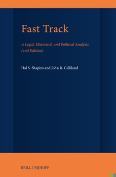 Hardcover Fast Track: A Legal, Historical, and Political Analysis (2nd Edition) Book