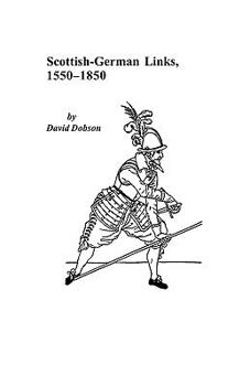 Paperback Scottish-German Links, 1550-1850 Book