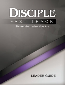 Paperback Disciple Fast Track Remember Who You Are Leader Book