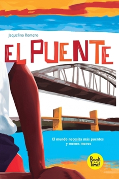 Paperback El puente: El mundo necesita más puentes y menos muros [Spanish] Book