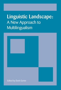 Hardcover Linguistic Landscape: A New Approach to Multilingualism Book