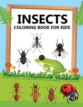 Paperback Insects Coloring Book For Kids Book