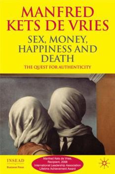 Hardcover Sex, Money, Happiness, and Death: The Quest for Authenticity Book