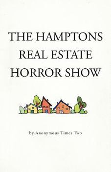 Paperback The Hamptons Real Estate Horror Show Book