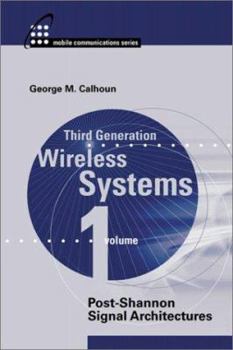 Hardcover Third Generation Wireless Systems: Post-Shannon Signal Architectures Book