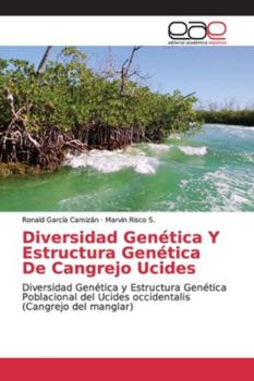 Paperback Diversidad Genética Y Estructura Genética De Cangrejo Ucides [Spanish] Book