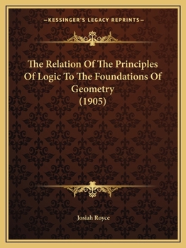 The Relation of the Principles of Logic to the Foundations of Geometry