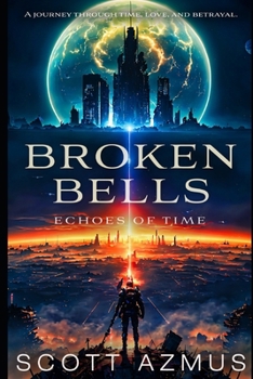 Broken Bells: An Echoes of Time novel