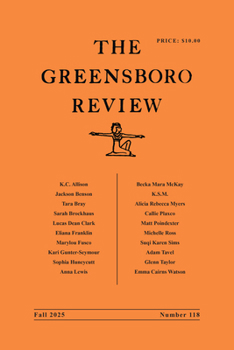 Paperback The Greensboro Review: Number 118, Fall 2025 Book