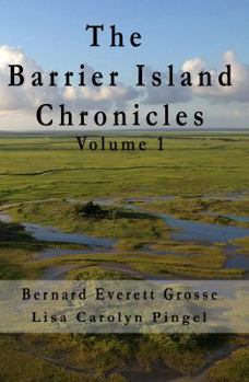 Paperback The Barrier Island Chronicles Volume 1 Book