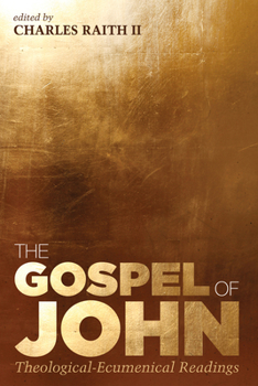 Hardcover The Gospel of John: Theological-Ecumenical Readings Book