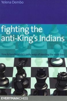 Paperback Fighting the Anti-King's Indians Book