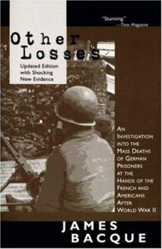 Paperback Other Losses: An Investigation Into the Mass Deaths of German Prisoners at the Hands of the French and Americans After World War II Book