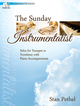 Hardcover The Sunday Instrumentalist: Solos for Trumpet or Trombone with Piano Accompaniment Book