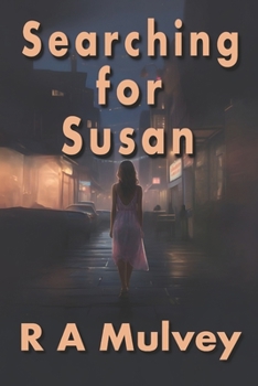 Searching for Susan: Susan Driver has vanished and her husband is determined to find her