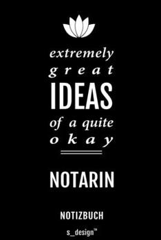 Notizbuch für Notare / Notar / Notarin: Originelle Geschenk-Idee [120 Seiten liniertes blanko Papier] (German Edition)