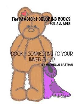 Paperback The Magic Of Coloring Books: For All Ages Book
