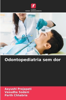 Paperback Odontopediatria sem dor [Portuguese] Book