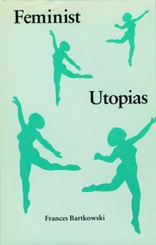 Hardcover Feminist Utopias Book