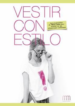 Paperback Vestir Con Estilo: Las Propuestas de Mar?a Le?n En 50 Situaciones Cotidianas [Spanish] Book