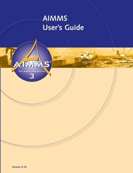 Paperback AIMMS 3.10 User's Guide Book