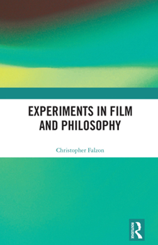 Hardcover Experiments in Film and Philosophy Book