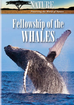 DVD Nature: Fellowship of the Whales Book