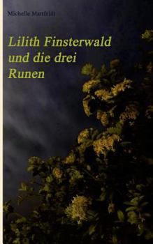 Paperback Lilith Finsterwald und die drei Runen [German] Book