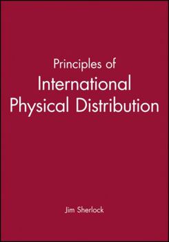 Paperback Principles of International Physical Distribution Book