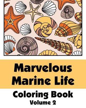 Paperback Marvelous Marine Life Coloring Book