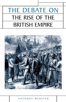 The Debate on the Rise of British Imperialism (Issues in Historiography)