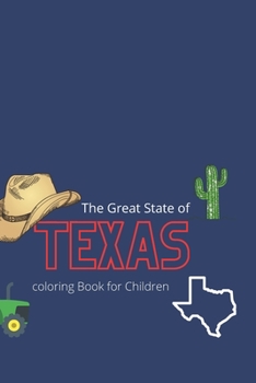 Paperback The Great State of Texas Coloring Book for Children Book
