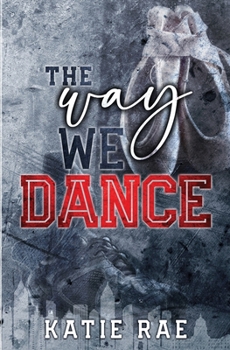 The Way We Dance - Book #4 of the Games