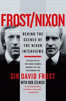 Paperback Frost/Nixon: Behind the Scenes of the Nixon Interviews Book