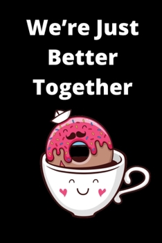 We're Just Better Together Prompt Journal