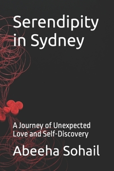 Paperback Serendipity in Sydney: A Journey of Unexpected Love and Self-Discovery Book