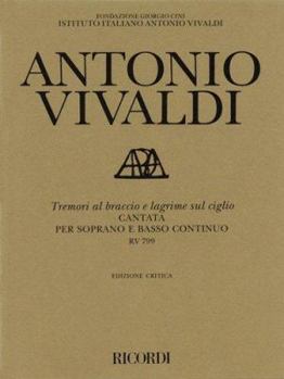 Tremori al braccio e lagrime sul ciglio RV799: Critical Edition Score and Parts