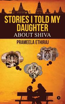 Paperback Stories I Told My Daughter: About Shiva Book