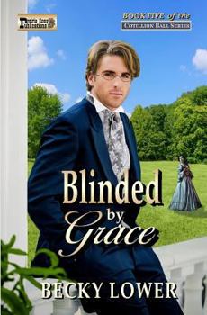 Blinded by Grace - Book #5 of the Cotillion Ball Saga