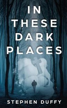 Paperback In These Dark Places Book