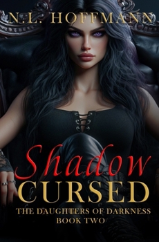 Shadow Cursed - Book #2 of the Daughters of Darkness